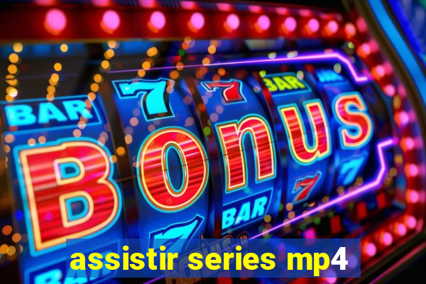 assistir series mp4